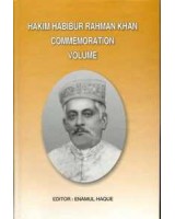 Hakim Habibur Rahman Khan commemoration volume:A collection of essays on history, art, archaeology, numismatics, epigraphy, and literature of Bangladesh and Eastern India.